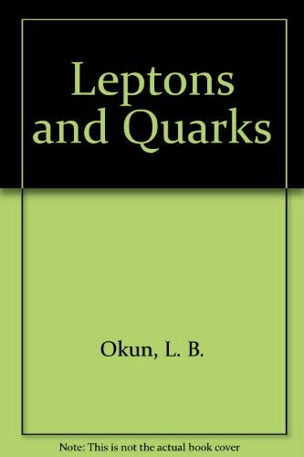 9780444860026: Leptons and Quarks