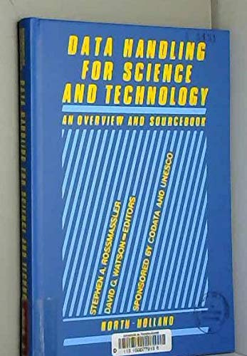 Stock image for Data Handling for Science and Technology: An Overview and Sourcebook for sale by Ammareal
