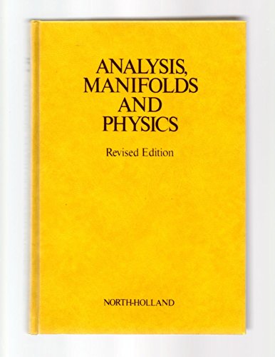 Analysis, Manifolds and Physics, Part 1: Basics