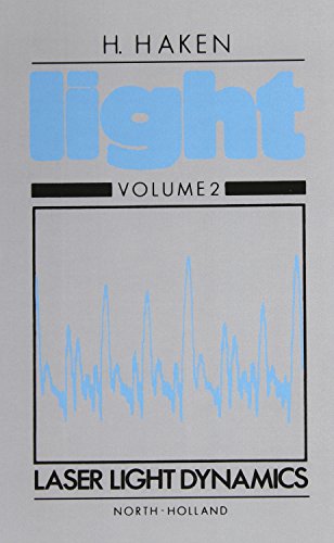 9780444860217: Laser Light Dynamics: Volume II