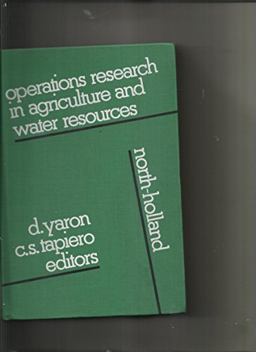 Imagen de archivo de Operations research in agriculture and water resources: Proceedings of the ORAGWA international conference held in Jerusalem, November 25-29, 1979 a la venta por Mispah books