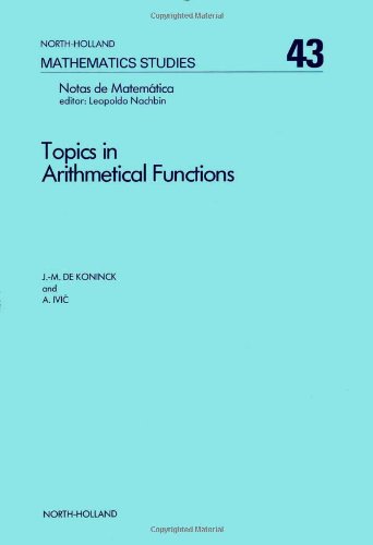 9780444860491: Topics in Arithmetical Functions: Asymptotic Formulae for Sums of Reciprocals of Arithmetical Functions and Related Results