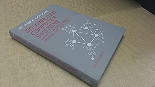 Beispielbild fr Distributed Computer Systems: Impact on Management, Design and Analysis zum Verkauf von Ammareal