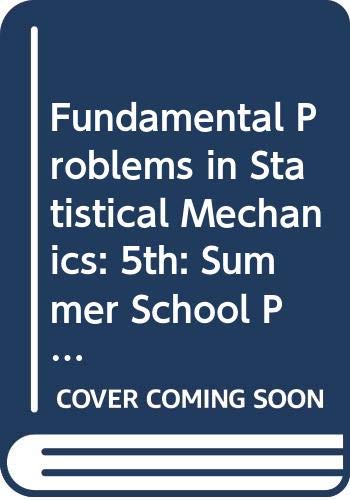9780444861375: Fundamental Problems in Statistical Mechanics: 5th: Summer School Proceedings