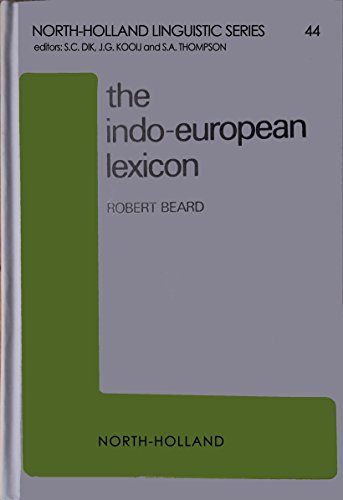 Imagen de archivo de The Indo-European lexicon: A full synchronic theory (North-Holland linguistic series) a la venta por Mispah books