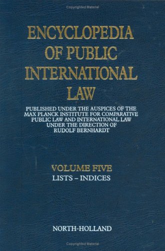9780444862488: Encyclopedia of Public International Law: Vol 5 (Indices)