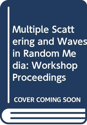 Stock image for Multiple scattering and waves in random media: Proceedings of the U.S. Army Workshop held in Blacksburg, Virginia, 24-26 March 1980 for sale by Riverby Books (DC Inventory)