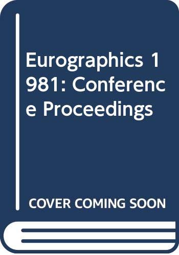 9780444862846: Eurographics 1981: Conference Proceedings (Eurographics: Conference Proceedings)