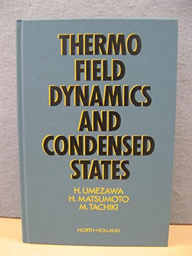 9780444863614: Thermo Field Dynamics and Condensed States