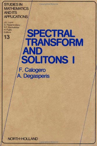 9780444863683: Spectral Transform and Solitons (Volume 13) (Studies in Mathematics & Its Applications, Volume 13)