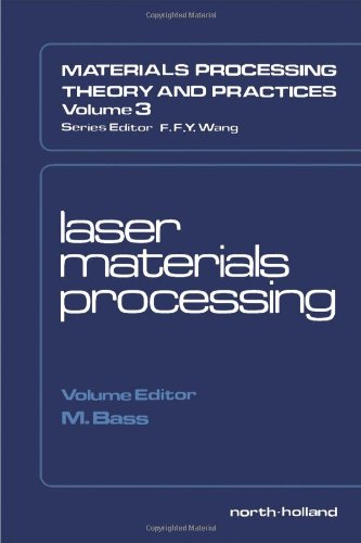 9780444863966: Laser Materials Processing