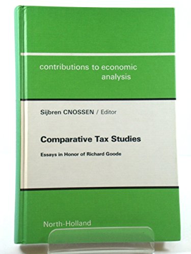 Imagen de archivo de Comparative Tax Studies: Essays in Honor of Richard Goode a la venta por Ammareal