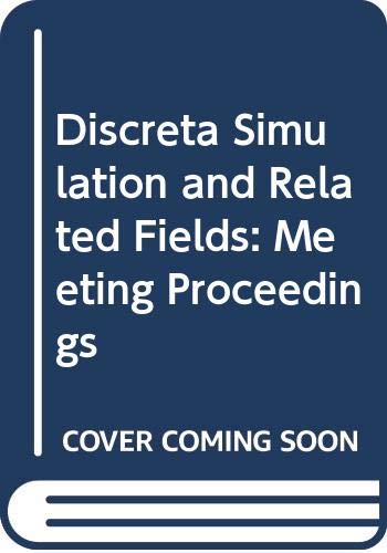 Imagen de archivo de Discrete simulation and related fields: Proceedings of the IMACS European Simulation Meeting on Discrete Simulation and Related Fields held in Keszthely, Hungary, 10-12, September, 1980 a la venta por Zubal-Books, Since 1961