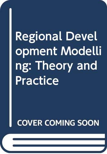Imagen de archivo de Regional Development Modelling: Theory and Practice a la venta por Cambridge Rare Books
