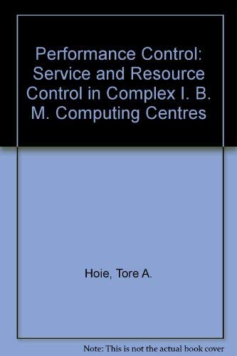 Performance Control: Service and Resource Control in Complex IBM Computing Centres