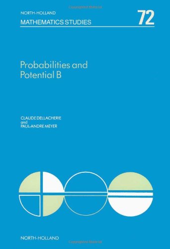 9780444865267: Probabilities and Potential, B: Theory of Martingales (Volume 72) (North-Holland Mathematics Studies, Volume 72)