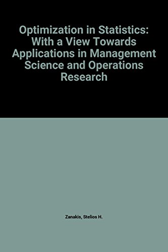 9780444865441: Optimization in Statistics: With a View Towards Applications in Management Science and Operations Research