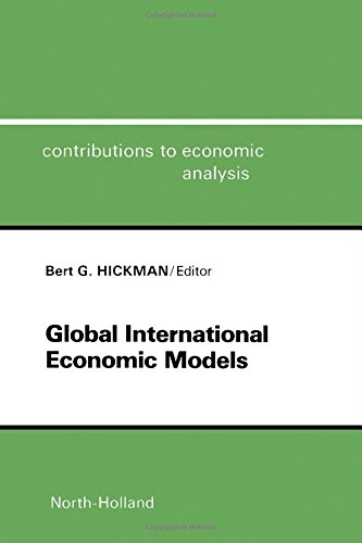 Stock image for Global international economic models : selected papers from an IIASA conference. for sale by Kloof Booksellers & Scientia Verlag