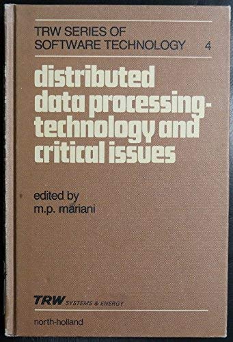 Stock image for Distributed data processing technology and critical issues. for sale by Kloof Booksellers & Scientia Verlag