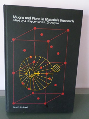 Stock image for Muons and pions in materials research : lectures delivered at the Spring School on Muon Spin Research, Aussois, France, May 1983. for sale by Wissenschaftliches Antiquariat Kln Dr. Sebastian Peters UG