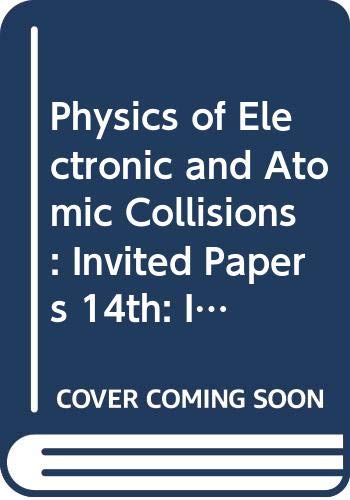 Stock image for Electronic and Atomic Collisions. Invited papers. for sale by Zubal-Books, Since 1961