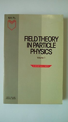 Field Theory in Particle Physics (Volume 1)