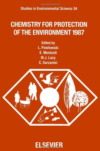 Beispielbild fr Chemistry for Protection of the Environment 1987: Proceedings of the Sixth International Conference, Torino, Italy, 15-18 September 1987 (Studies in Environmental Science) zum Verkauf von Buchpark