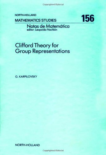 9780444873774: Clifford Theory for Group Representations (Volume 156) (North-Holland Mathematics Studies, Volume 156)