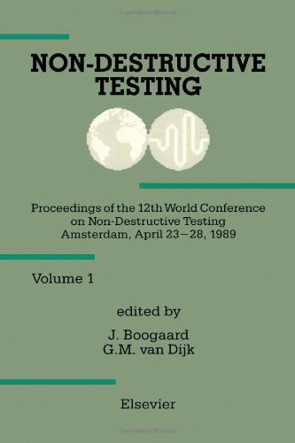 Beispielbild fr Non-Destructive Testing: Proceedings of the 12th World Conference on Non-Destructive Testing, Amsterdam, the Netherlands, April 23-28, 1989 . International Conference Proceedings) zum Verkauf von Buchpark