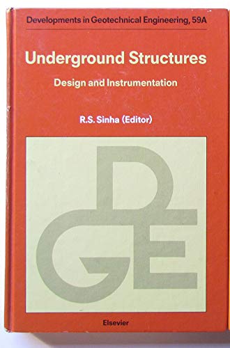 9780444874627: Underground Structures: Design and Instrumentation (DEVELOPMENTS IN GEOTECHNICAL ENGINEERING)