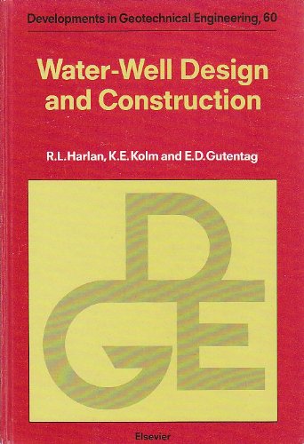 9780444874801: Water-Well Design and Construction (Developments in Geotechnical Engineering)