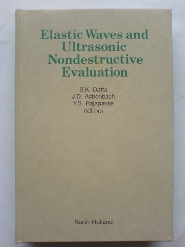 9780444874856: Elastic Waves and Ultrasonic Nondestructive Evaluation 1989: Symposium Proceedings (Elastic Waves and Ultrasonic Nondestructive Evaluation: Symposium Proceedings)