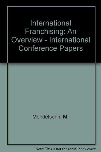 Beispielbild fr International franchising: An overview : papers presented to the International Franchising Committee at the SBL Conference held in Toronto, October . Law of the International Bar Association zum Verkauf von Wonder Book