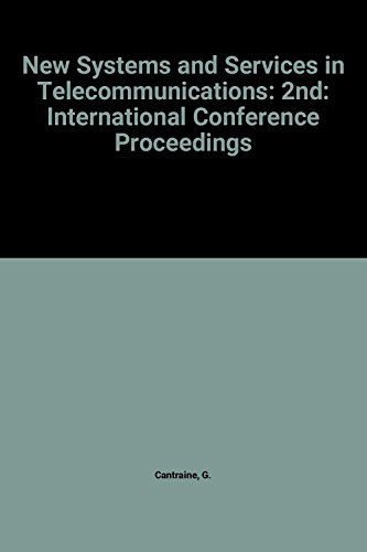 Stock image for New Systems and Services in Telecommunications II: 2nd: International Conference Proceedings for sale by Zubal-Books, Since 1961