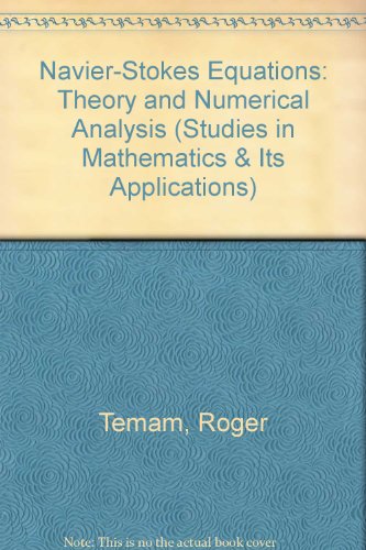 9780444875594: Navier-Stokes Equations: Theory & Numerical Analysis (Studies in Mathematics and Its Applications)
