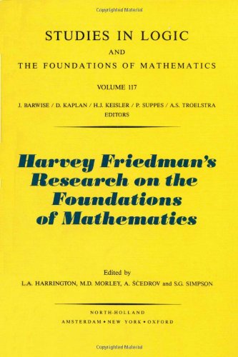 9780444878342: Harvey Friedman's Research on the Foundations of Mathematics