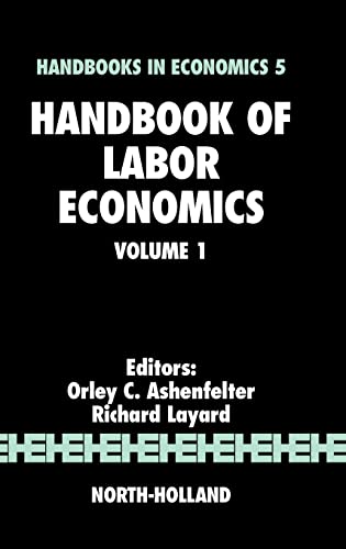 Imagen de archivo de Handbook of Labor Economics Volume 1 (Handbooks in Economics) a la venta por BGV Books LLC