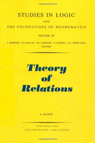 Theory of Relations (Studies in Logic and the Foundations of Mathematics)