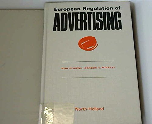 Stock image for European Regulation of Advertising: Supranational Regulation of Advertising in the European Economic Community for sale by Tiber Books