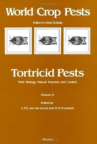 9780444880000: Tortricid Pests: Their Biology, Natural Enemies and Control: Volume 5