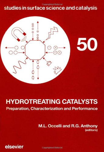 Stock image for Hydrotreating Catalysts: Preparation Characterization and Performance : Proceedings of the Annual International Aiche Meeting, Washington, Dc, Novem (Studies in Surface Science and Catalysis) for sale by Mispah books