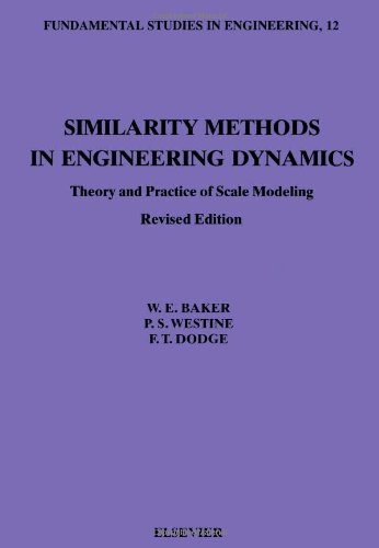 9780444881564: Similarity Methods in Engineering Dynamics: Theory and Practice of Scale Modeling (Fundamental Studies in Engineering)
