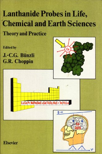 Lanthanide Probes in Life, Chemical and Earth Sciences Theory and Practice - Bunzli, J.-C.G.; Choppin, G.R.