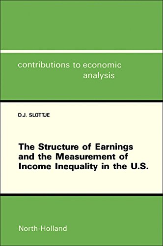 Stock image for The Structure of Earnings and the Measurement of Income Inequality in the U. S for sale by Better World Books