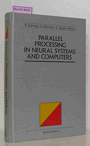 PARALLEL PROCESSING IN NEURAL SYSTEMS AND COMPUTERS