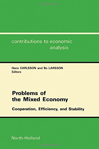 Beispielbild fr Problems of the Mixed Economy: Cooperation, Efficiency, and Stability (Contributions to Economic Analysis) zum Verkauf von Alexander Books (ABAC/ILAB)