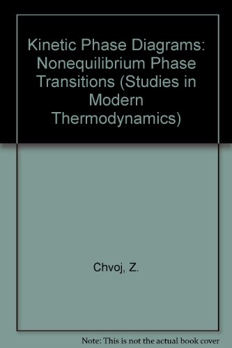 9780444885135: Kinetic Phase Diagrams: Nonequilibrium Phase Transitions (Studies in Modern Thermodynamics)