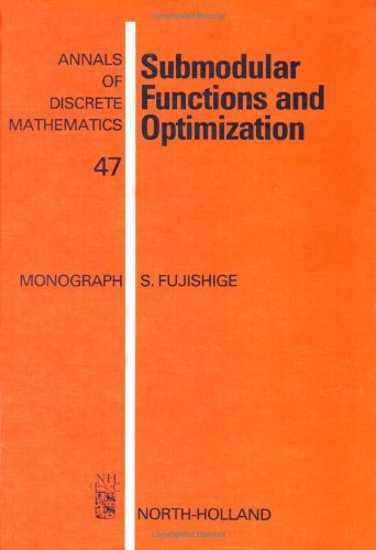 9780444885562: Submodular Functions and Optimization (Volume 47) (Annals of Discrete Mathematics, Volume 47)