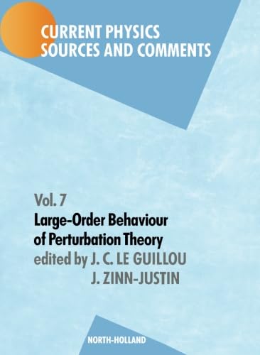 Beispielbild fr Large Order Behaviour of Perturbation Theory (Current Physics-Sources and Comments) zum Verkauf von Revaluation Books