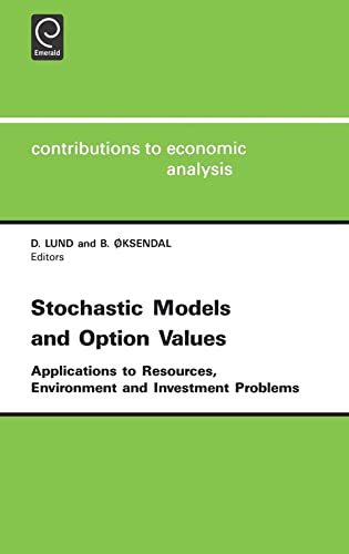 Beispielbild fr Stochastic Models and Option Values Applications to Resources, Environment and Investment Problems. zum Verkauf von Ganymed - Wissenschaftliches Antiquariat